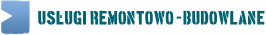 Usługi remontowo-budowlane